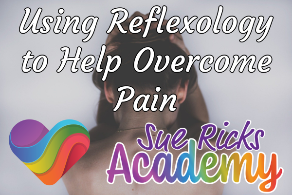 Using Reflexology to Help Overcome Pain